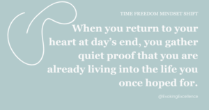 The Rhythm of One Day. Come Home to Your Heart: A Life That Feels Like You Time Freedom Mindset Shift