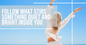 Let Desire Lead: A New Way to Navigate Growth