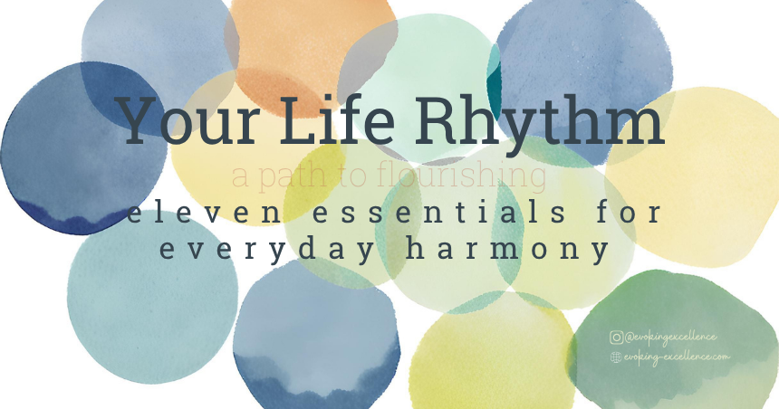 Your Life Rhythm. Eleven Essentials for Everyday Harmony. Self-Leadership