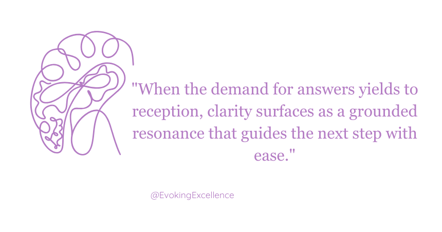 Listening for Direction — Clarity arrives because the conditions for it to emerge have been created.