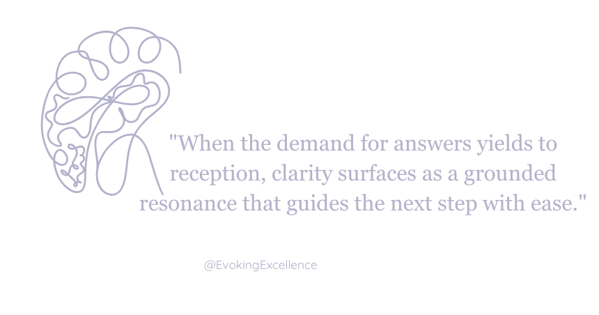 Listening for Direction — Clarity arrives because the conditions for it to emerge have been created.