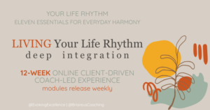 LIVING Your Life Rhythm | Deep Integration