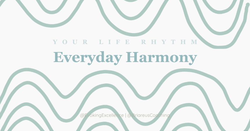 Blog Series Your Life Rhythm Everyday Harmony