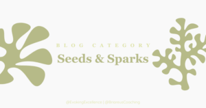 Seeds and Sparks