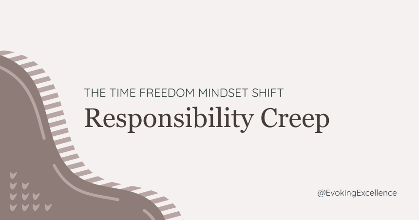 Responsibility Creep