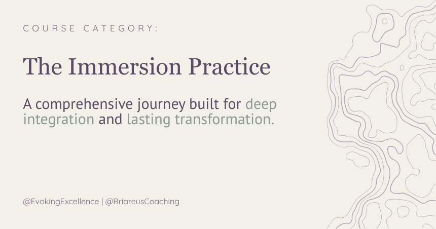 The Immersion Practice A comprehensive journey built for deep integration and lasting transformation.